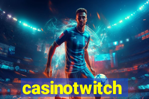casinotwitch