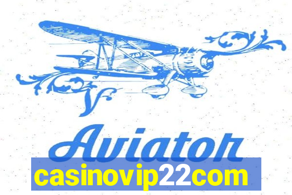 casinovip22com
