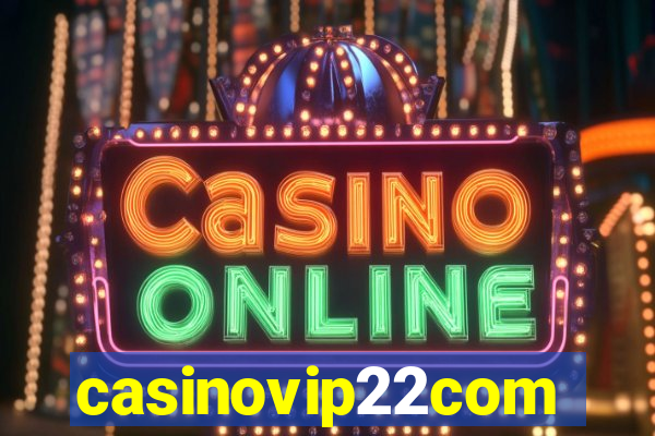 casinovip22com