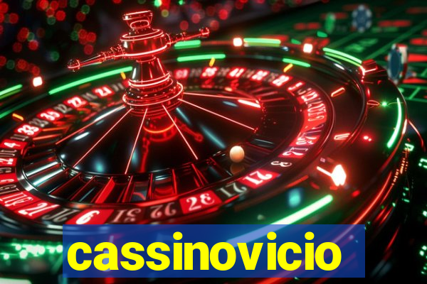 cassinovicio