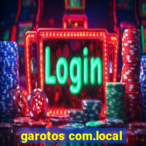 garotos com.local