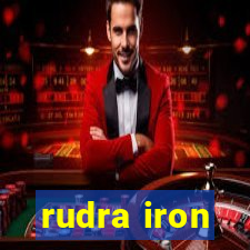 rudra iron