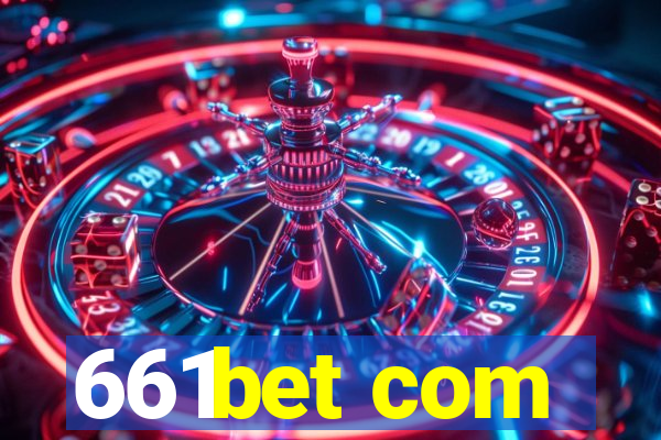 661bet com