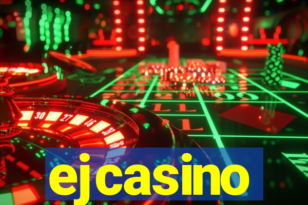 ejcasino