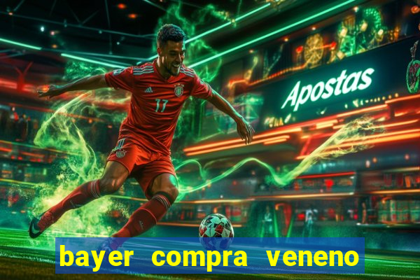 bayer compra veneno de cobra