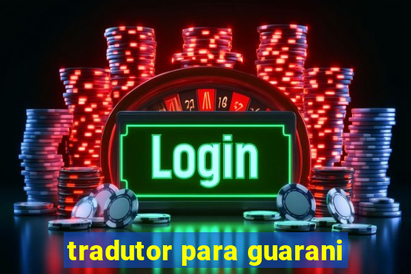 tradutor para guarani