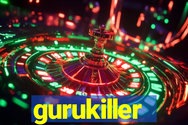 gurukiller