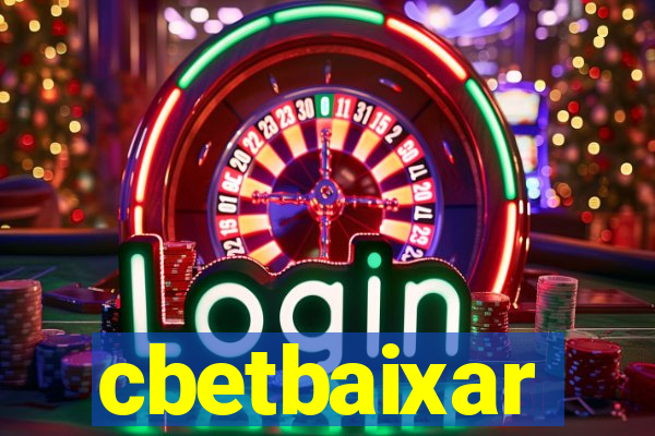 cbetbaixar