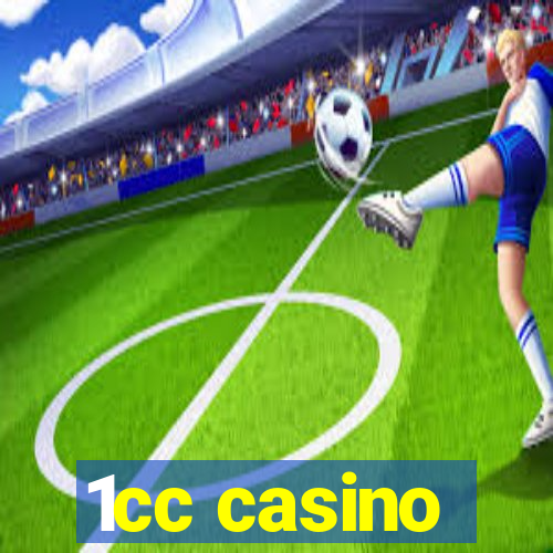 1cc casino