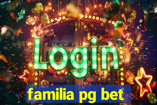 familia pg bet