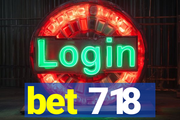 bet 718