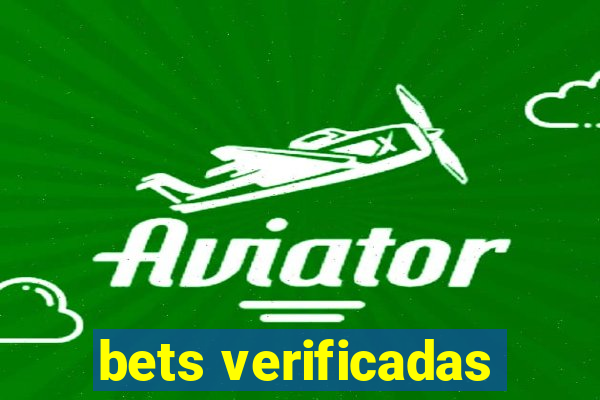 bets verificadas