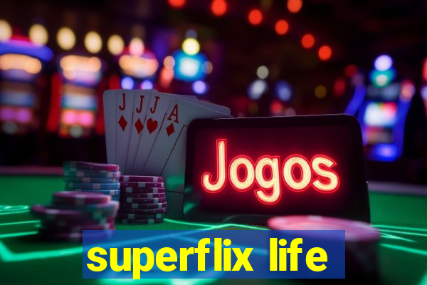 superflix life