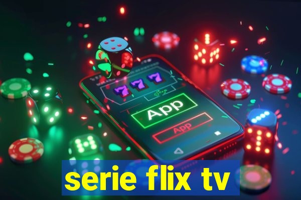 serie flix tv