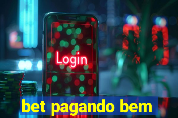 bet pagando bem