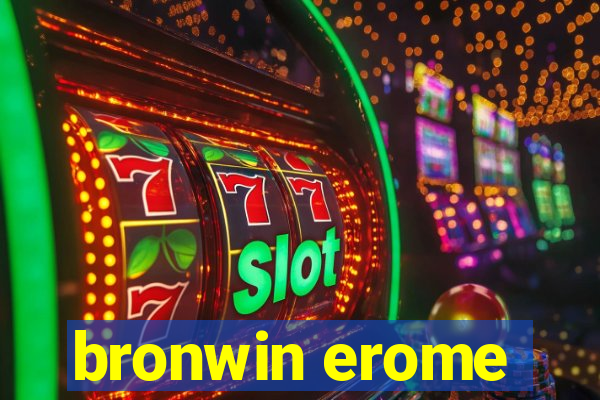 bronwin erome