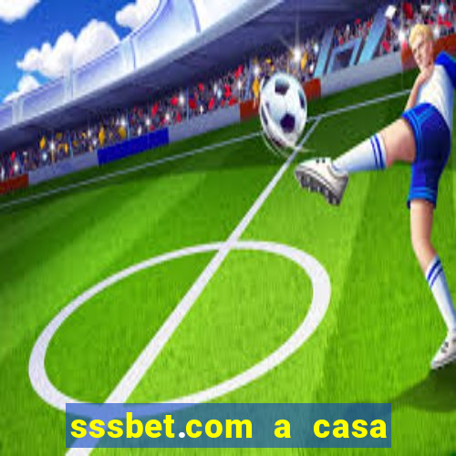 sssbet.com a casa do tubarão