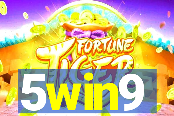 5win9