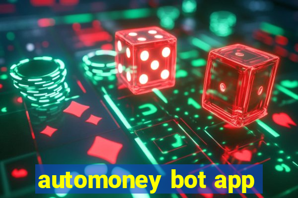 automoney bot app