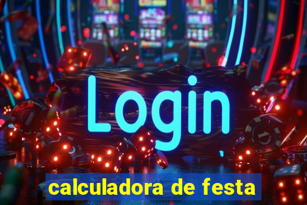 calculadora de festa