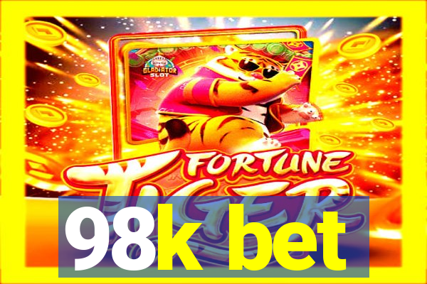 98k bet
