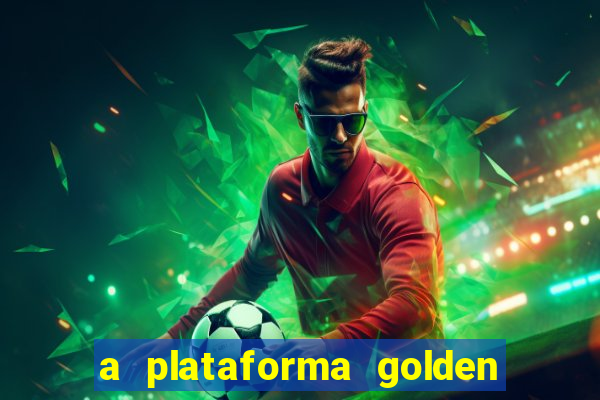 a plataforma golden slots paga mesmo