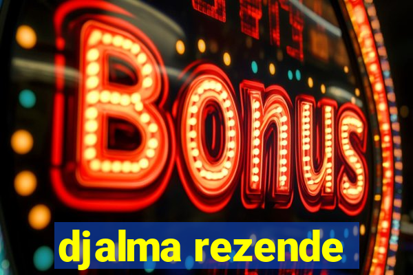 djalma rezende