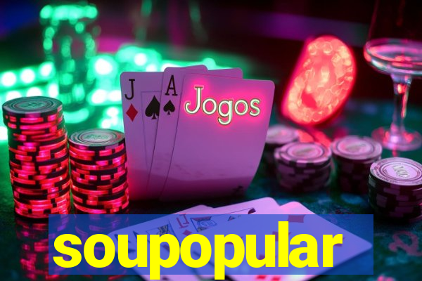 soupopular