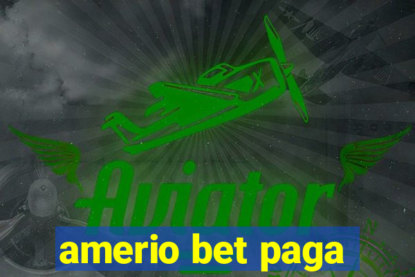 amerio bet paga