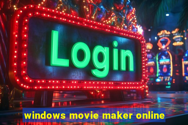 windows movie maker online