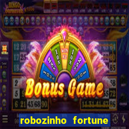 robozinho fortune tiger grátis