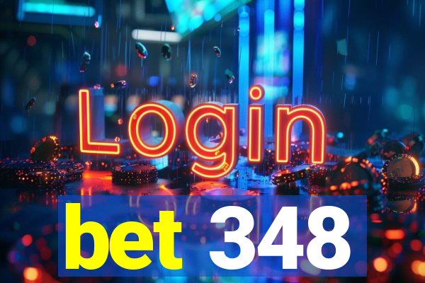 bet 348