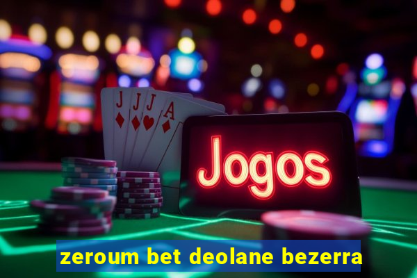 zeroum bet deolane bezerra