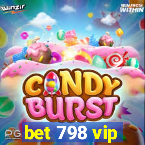 bet 798 vip