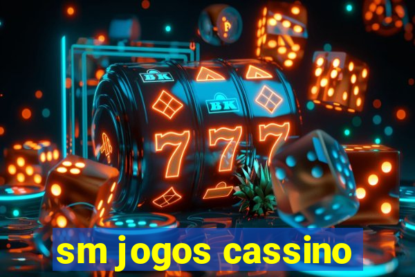 sm jogos cassino