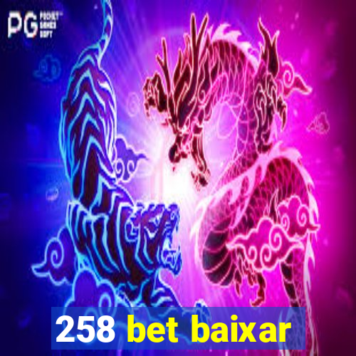258 bet baixar