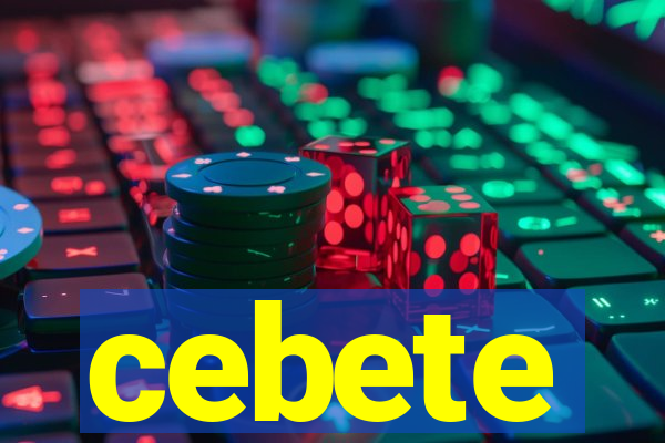 cebete