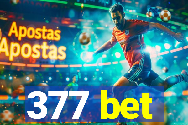 377 bet