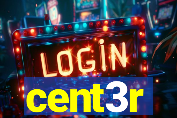 cent3r