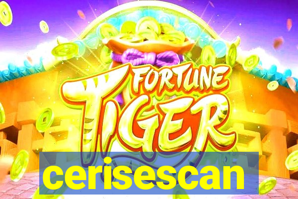 cerisescan