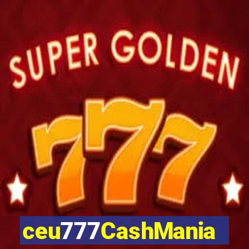 ceu777CashMania