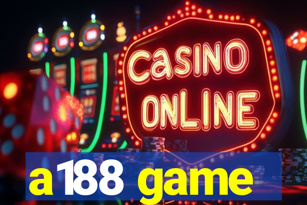 a188 game