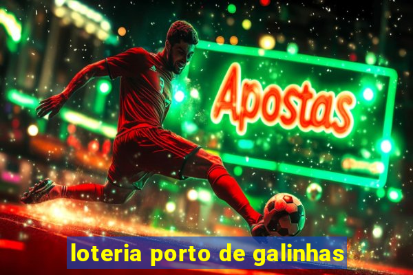 loteria porto de galinhas