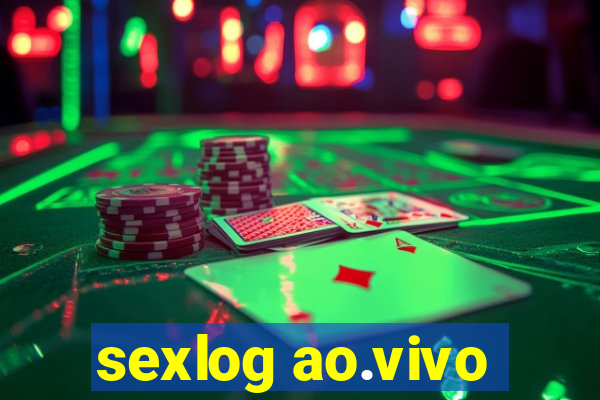 sexlog ao.vivo