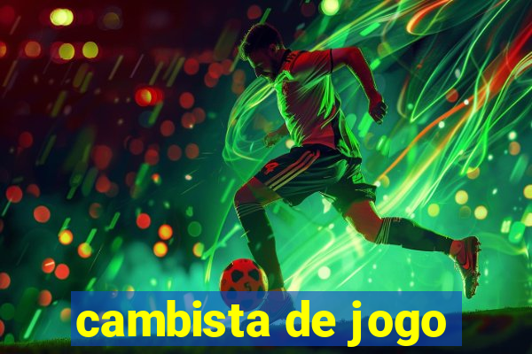 cambista de jogo