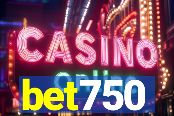 bet750