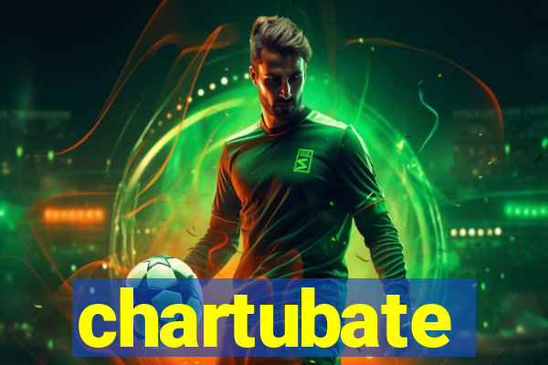 chartubate