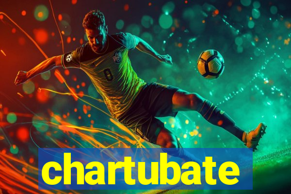 chartubate