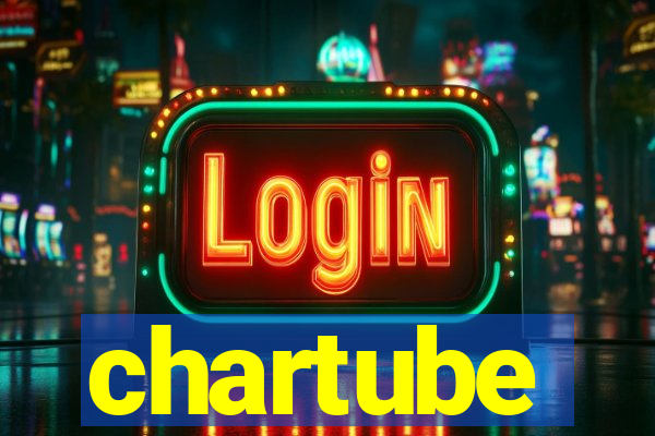chartube
