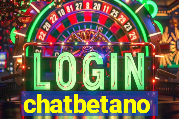 chatbetano